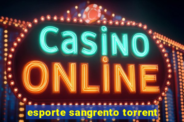 esporte sangrento torrent